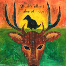 Tales of Love mp3 Album by Micah Gilbert