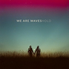 HOLD mp3 Album by We are Waves