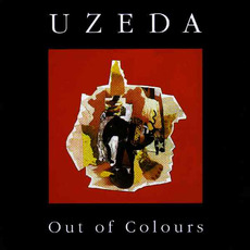 Out of Colours mp3 Album by Uzeda