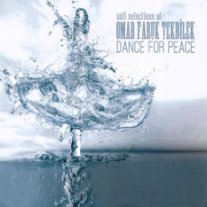 Dance For Peace mp3 Album by Omar Faruk Tekbilek
