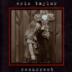 Resurrect mp3 Album by Eric Taylor