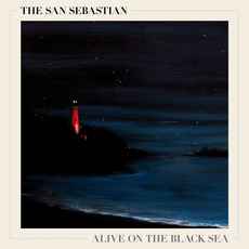 Alive on the Black Sea mp3 Album by The San Sebastian