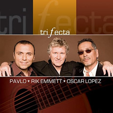 Trifecta mp3 Album by Pavlo, Rik Emmett & Oscar Lopez