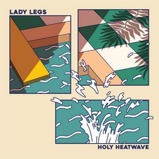 Holy Heatwave mp3 Album by Lady Legs