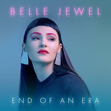 End of an Era mp3 Album by Belle Jewel