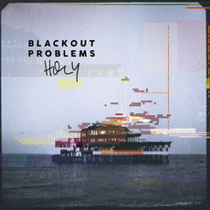 Holy mp3 Album by Blackout Problems
