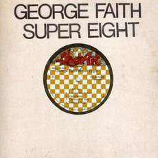 Super Eight (Re-Issue) mp3 Album by George Faith
