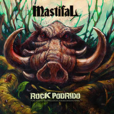 Rock Podrido mp3 Album by Mastifal