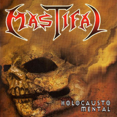 Holocausto Mental (Remastered) mp3 Album by Mastifal
