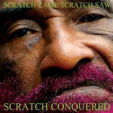 Scratch Came Scratch Saw Scratch Conquered mp3 Album by Lee "Scratch" Perry