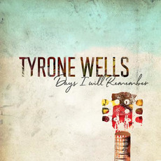 Days I Will Remember mp3 Album by Tyrone Wells