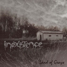 Land of Grays mp3 Album by Inexistence