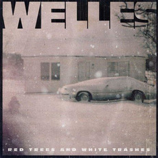 Red Trees and White Trashes mp3 Album by Welles