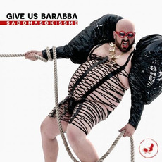 Sadomasokissme mp3 Album by Give Us Barabba