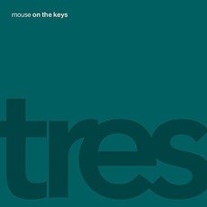 Tres mp3 Album by Mouse On The Keys