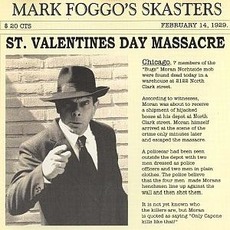 St. Valentines Day Massacre mp3 Album by Mark Foggo's Skasters