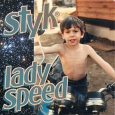 Lady Speed mp3 Album by Styk