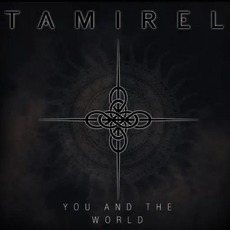 You And The World mp3 Album by Tamirel