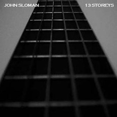 13 Storeys mp3 Album by John Sloman