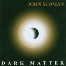 Dark Matter mp3 Album by John Sloman