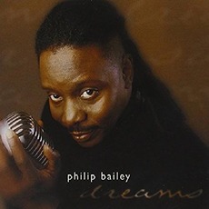 Dreams mp3 Album by Philip Bailey