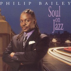 Soul on Jazz mp3 Album by Philip Bailey