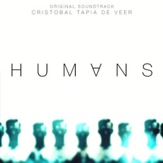 Humans mp3 Soundtrack by Cristobal Tapia de Veer