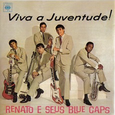 Viva a Juventude! mp3 Album by Renato e Seus Blue Caps