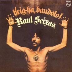 Krig-Ha, Bandolo! (Remastered) mp3 Album by Raul Seixas