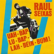 Uah-Bap-Lu-Bap-Lah-Beín-Bum! mp3 Album by Raul Seixas