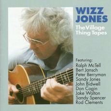 The Village Thing Tapes mp3 Artist Compilation by Wizz Jones