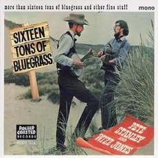 More Than Sixteen Tons of Bluegrass mp3 Artist Compilation by Pete Stanley and Wizz Jones