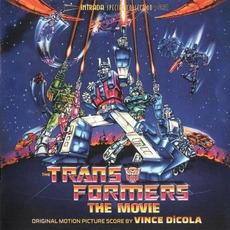 The Transformers: The Movie: Original Motion Picture Score (Re-Issue) mp3 Soundtrack by Vince Dicola