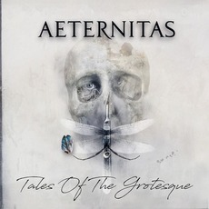 Tales of the Grotesque mp3 Album by Aeternitas
