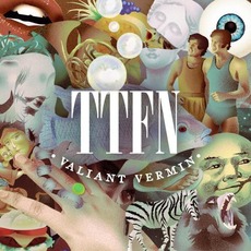 Ttfn mp3 Album by Valiant Vermin