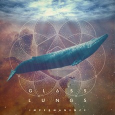 Impermanence mp3 Album by Glass Lungs