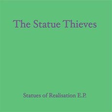Statues of Realisation E.P. mp3 Album by The Statue Thieves