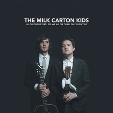 All the Things That I Did and All the Things That I Didn't Do mp3 Album by The Milk Carton Kids