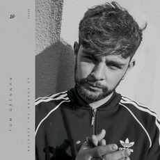 Release the Brakes EP mp3 Album by Tom Grennan