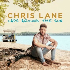 Laps Around The Sun mp3 Album by Chris Lane