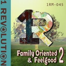 Family Oriented & Feel Good 2 mp3 Artist Compilation by 1 Revolution Music