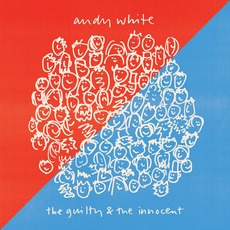 The Guilty & the Innocent mp3 Album by Andy White