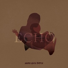 Echo mp3 Album by Hope and Justin