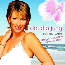 Sommerwein - meine schönsten Sommersongs mp3 Artist Compilation by Claudia Jung