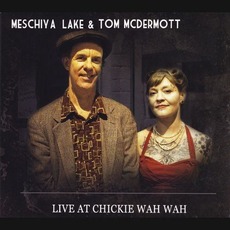 Live at Chickie Wah Wah mp3 Live by Meschiya Lake & Tom McDermott