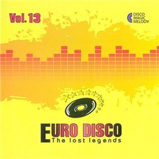Euro Disco: The Lost Legends, Vol. 13 mp3 Compilation by Various Artists