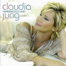Hemmungslose Liebe mp3 Album by Claudia Jung