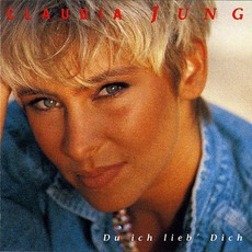 Du ich lieb' Dich mp3 Album by Claudia Jung