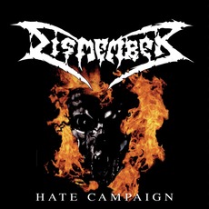 Hate Campaign (Re-Issue) mp3 Album by Dismember