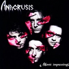 Manic Impressions mp3 Album by Anacrusis